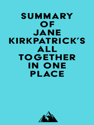 cover image of Summary of Jane Kirkpatrick's All Together in One Place